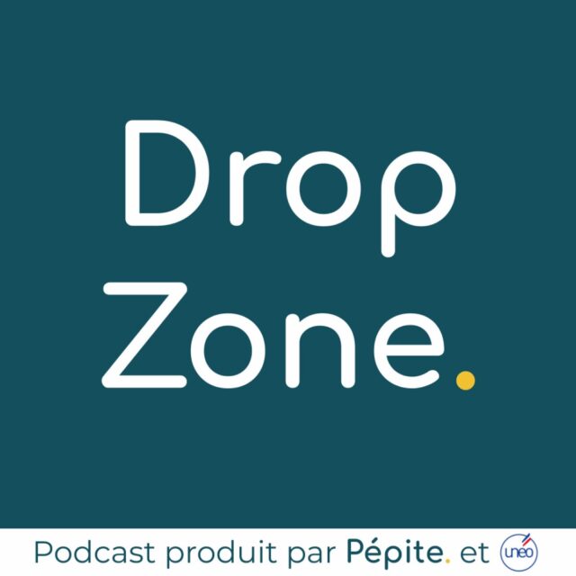 Drop Zone [Pépite. x Unéo]